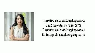Tiba tiba cinta datang - MAUDY AYUNDA || Lirik