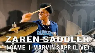 Zaren Saddler - I Came | Marvin Sapp (Live)