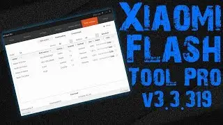 Xiaomi Mi Flash Tool Pro v3.3.319 | Best Xiaomi Service Tool
