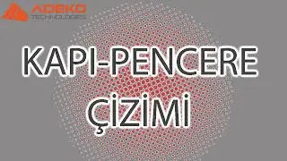 ADEKO 17 - KAPI / PENCERE NASIL YAPILIR ? KAPI PENCERE YERLERİNİN BELİRLENMESİ