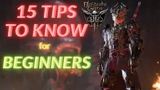 15 CRUCIAL TIPS FOR BEGINNERS IN BALDUR’S GATE 3 (PC)