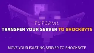 How to Upload Your Existing Server to Shockbyte