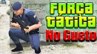 GTA V: Força Tática - Operação no Gueto