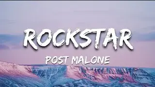 Post Malone _-_ Rockstar (Lyrics)