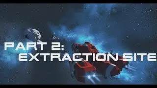 Space Engineers | First Jump Campaign | Mission 2 - Extraction Site
