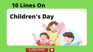 10 Lines Essay On Childrens Day/Children's Day- Learn