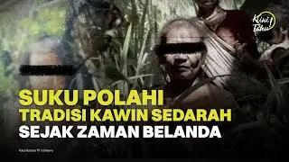 Cerita Suku Polahi dengan Tradisi Kawin Sedarah Sejak Zaman Penjajahan — KiniTahu
