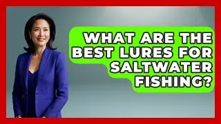 What Are the Best Lures for Saltwater Fishing? | Chasing Big Fish