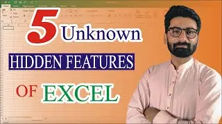 5 Hidden (Unknown) Features of Excel