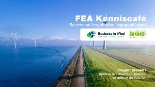 FEA Kenniscafé over het saneren en hergebruiken van windmolens