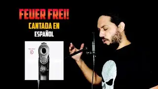 RAMMSTEIN: Feuer Frei! | Cantada en ESPAÑOL