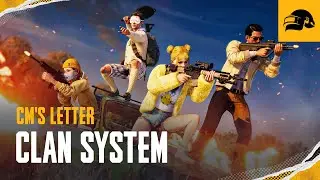 PUBG | CM's Letter - Clan System