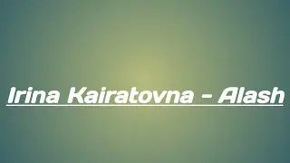 IRINA KAIRATOVNA - Alash (skit)