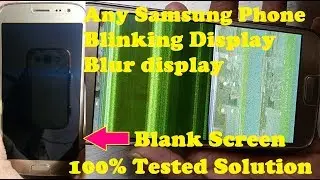 How To Fix ALL SAMSUNG ANDROID PHONE Blank Display+Blinking Display+Display Light Problem Solution