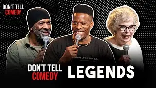 Don't Tell Comedy Legends | Stand Up Comedy Compilation