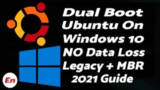 How to Dual Boot Ubuntu 20.04 on Windows 10 | Legacy | MBR | WITHOUT DATA Loss | Detailed 2021 Guide