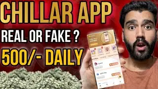 Chillar app se paise kaise kamaye 🤑| Chillar app unlimited trick ✅