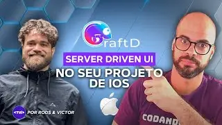 CraftD: Eleve seu App iOS para o Próximo Nível com Mais Agilidade usando Server Driven UI