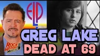 Greg Lake, Legendary Pioneering Prog Rocker, Dead at 69: Full Report