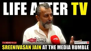 Sreenivasan Jain on the biggest story Indian media is missing