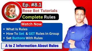 🔴 Ep 8.1 || How to Set Rose Bot Rules with Buttons in Telegram Group || How to GET Rules In Group
