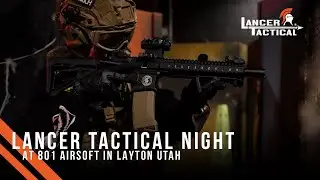 Lancer Tactical Night at 801 Airsoft
