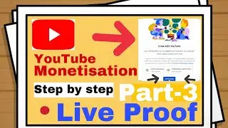 YouTube Channel Monetization Part-3 Live Proof