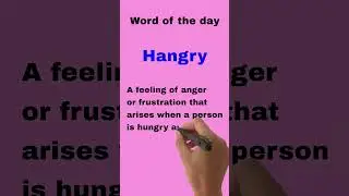 What does Hangry means? Understanding the Meaning and Examples of Food-Induced Anger"