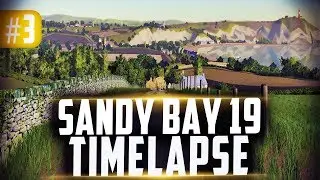 🚜Sandy Bay 19 | FS19 ТаймЛапс #3 | Farming Simulator 19 ТаймЛапс