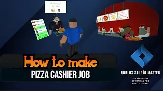 Roblox Studio| Tutorial: Create a Cashier Pizza Job System