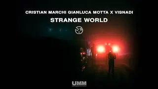 Cristian Marchi, Gianluca Motta x Visnadi - Strange World (Lyrics Video)
