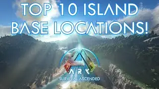 TOP 10 BASE LOCATIONS ON ARK ASCENDED THE ISLAND