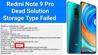 Redmi Note 9 Pro Dead Solution detecting storage type...failed umt