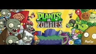 ПОЧЕМУ ИХ ТАК МНОГО/НАЧАЛО В PLANTS VS ZOMBIES # 1