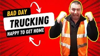 Bad Day Trucking Happy To Get Home!