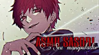 🔴[ASMR SASORI] Seu Manipulador... (ESPECIAL PARTE 4)🔴