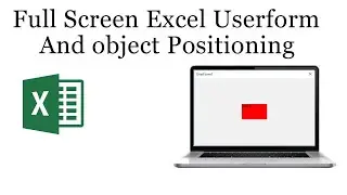 Userform full screen and center any object in userform in excel