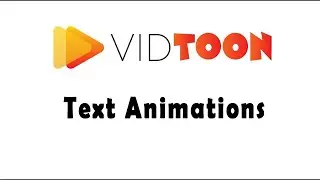 Vidtoon: New Text Animations Features