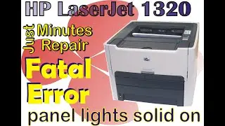 HP LaserJet 1320 || Fatal Error Repair ||