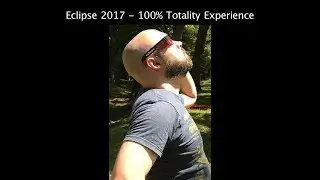 Eclipse 2017 - 100% Totality Experience