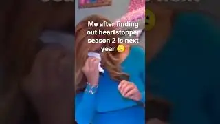 heartstopper season 2 is  next year :(