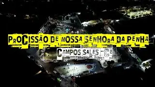Procissão De Nossa Senhora Da Penha - Campos Sales - Ce