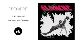 Jimmy Blanche - Misik A Moun A Kaz (Stima Records) | Le Mellotron Premiere