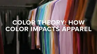 Color 101: Understanding How Color Impacts Apparel Design