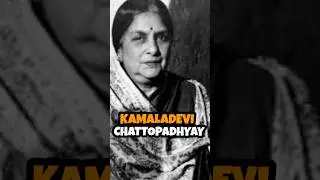 Do you know about kamaladevi chattopadhyay? #shorts