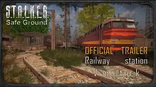 S.T.A.L.K.E.R. Safe Ground - Trailer #1 - Railway station 