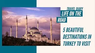 5 Most Beautiful Places to Visit in #Turkey
