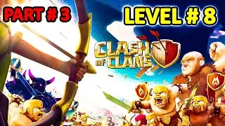 Clash of Clans Battles Level # 8 Beginner Guide part 3 | Pro Gaming HD | 2020