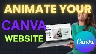 Master Canva Website Animations in Minutes - Step-By-Step Tutorial