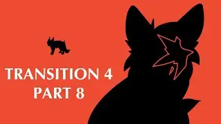 Transition 4 MAP ☆ Part 8